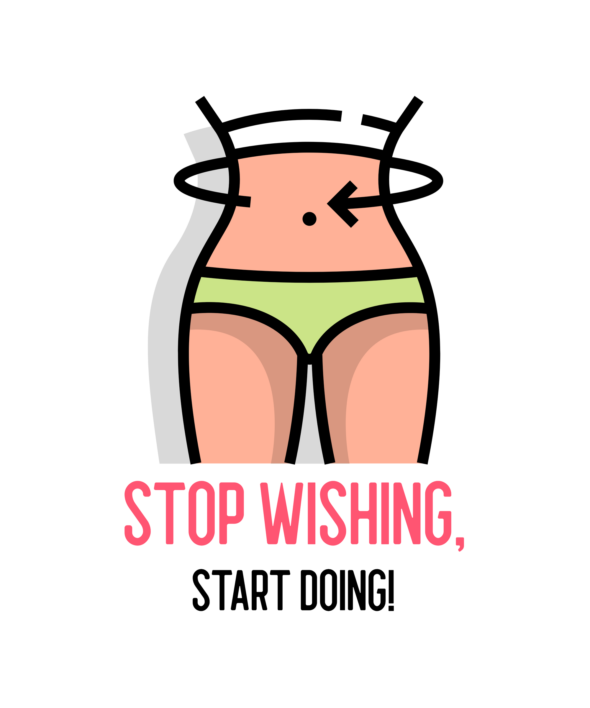 Stop Wishing, Start Doing T-shirt and Sweatshirt