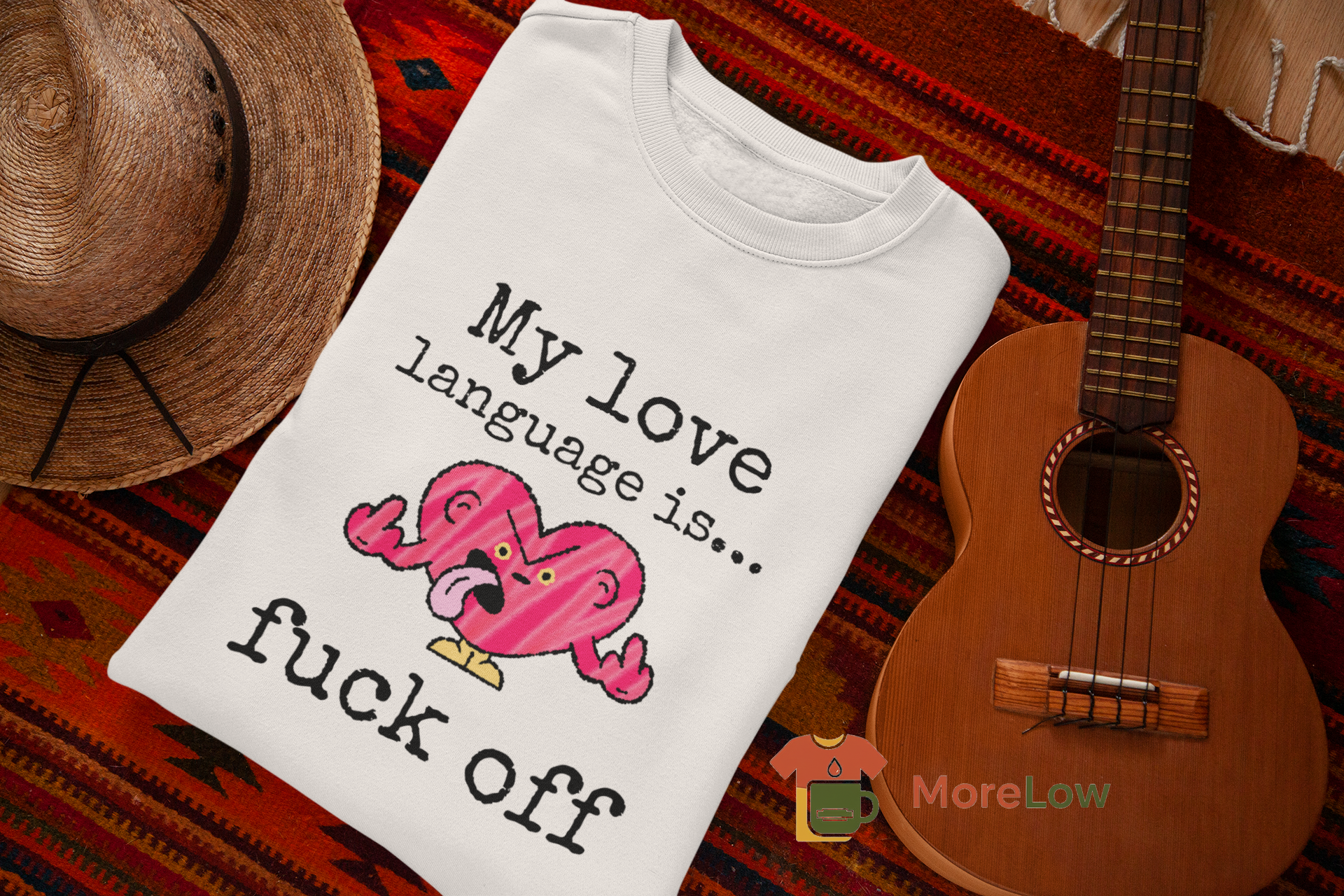 Funny Love Language 'My Love Language is... Fuck Off' Sweatshirt & T-Shirt