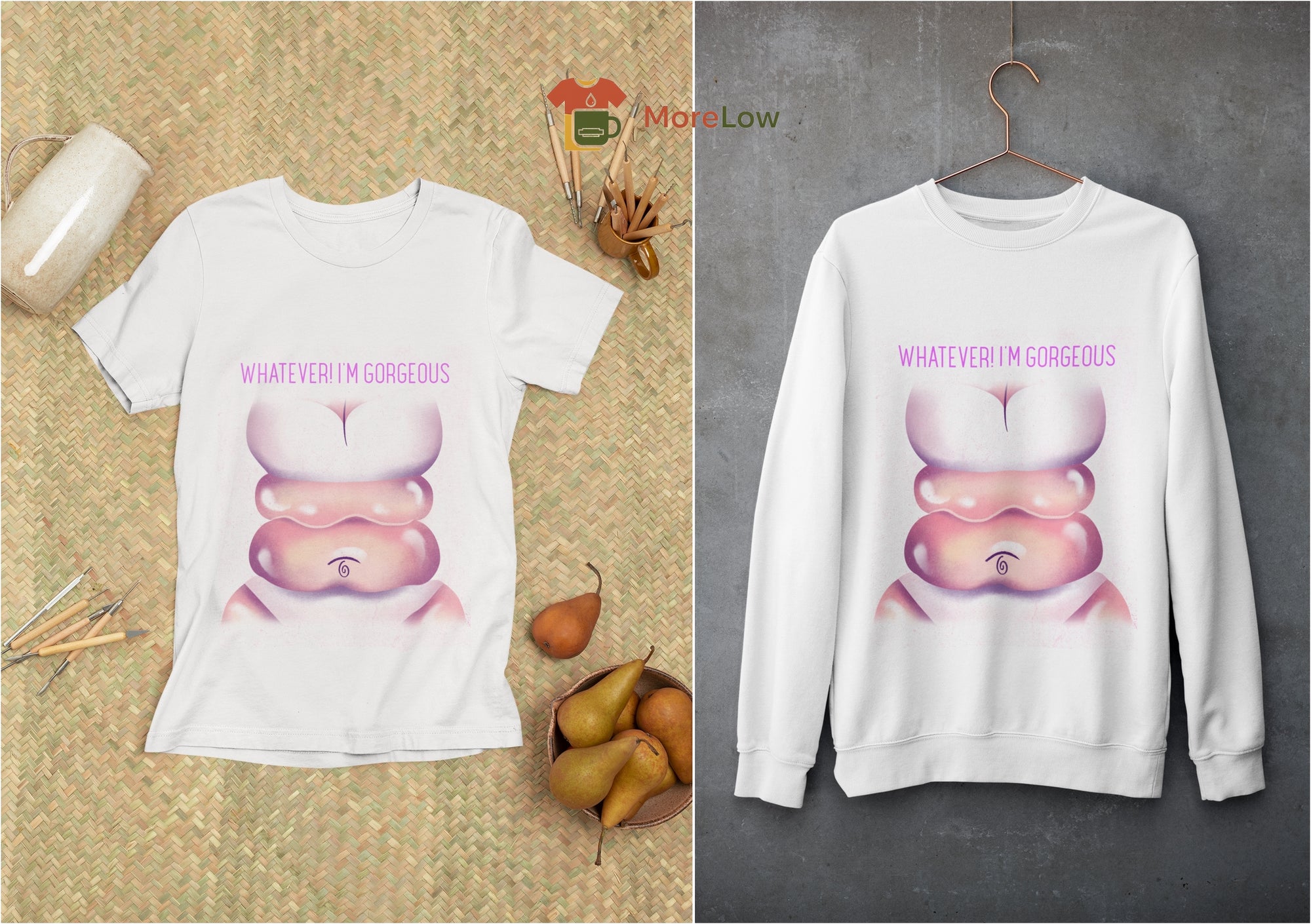 WHATEVER! I'M GORGEOUS T-shirt and Sweatshirt
