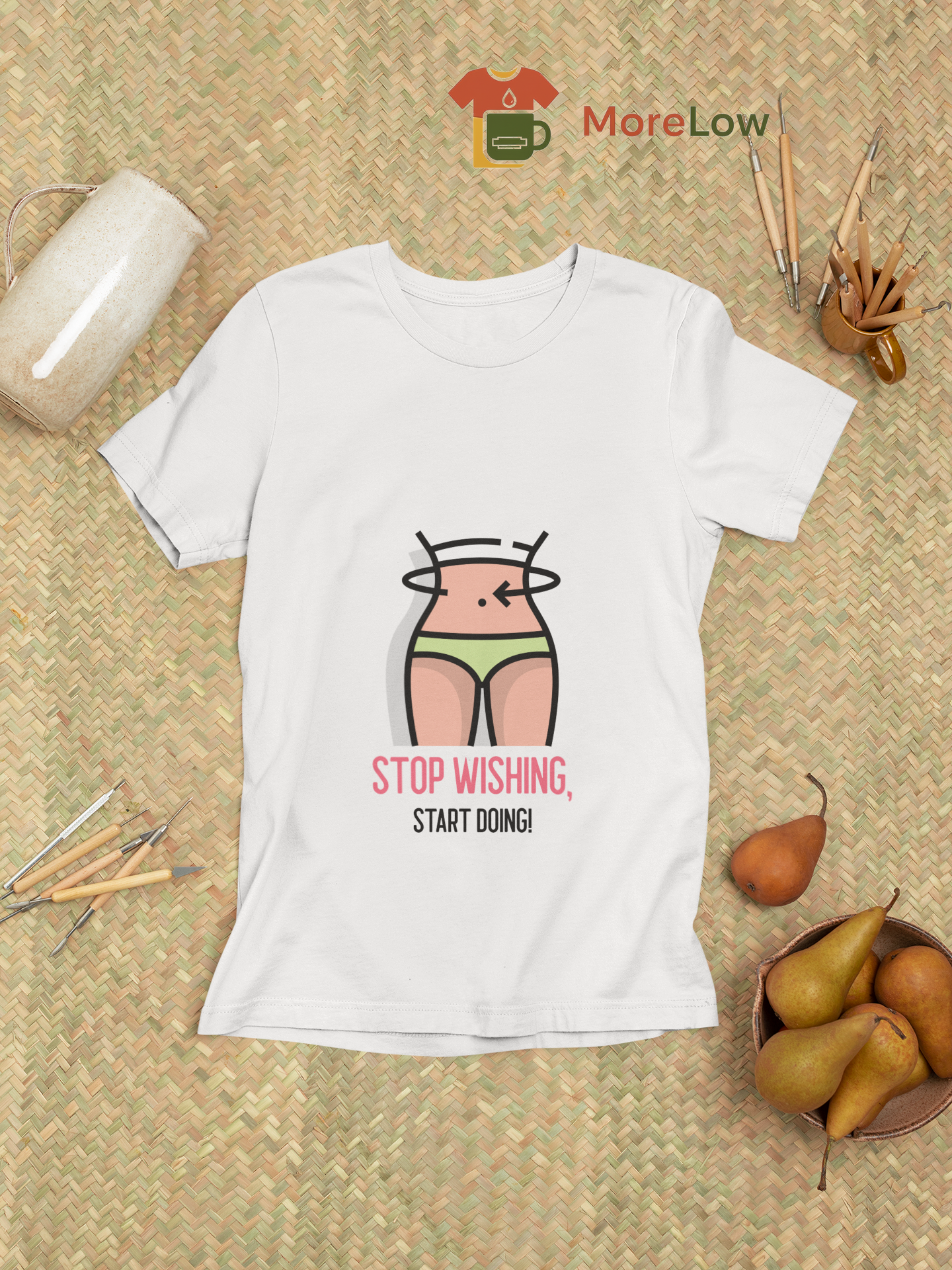 Stop Wishing, Start Doing T-shirt and Sweatshirt