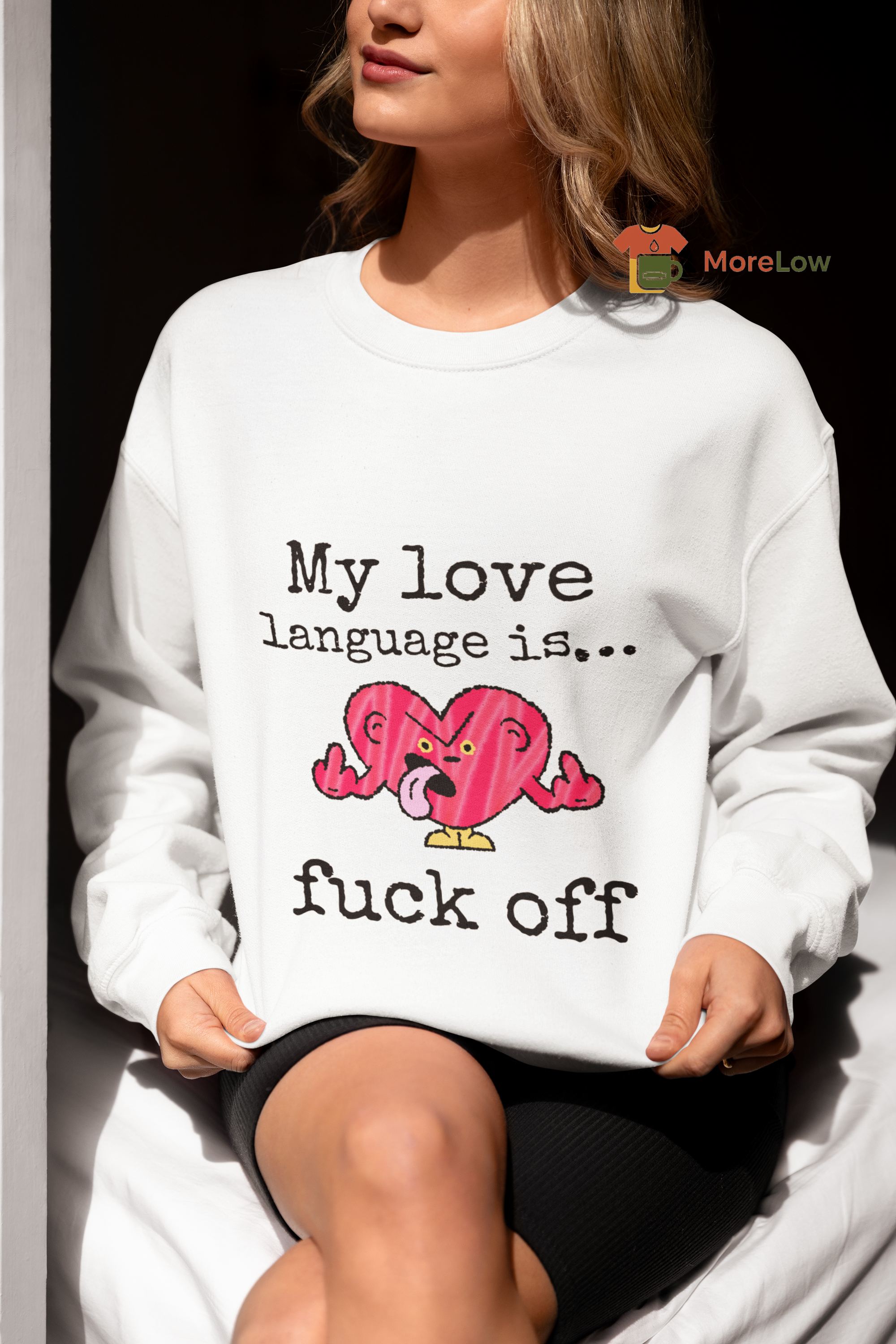 Funny Love Language 'My Love Language is... Fuck Off' Sweatshirt & T-Shirt