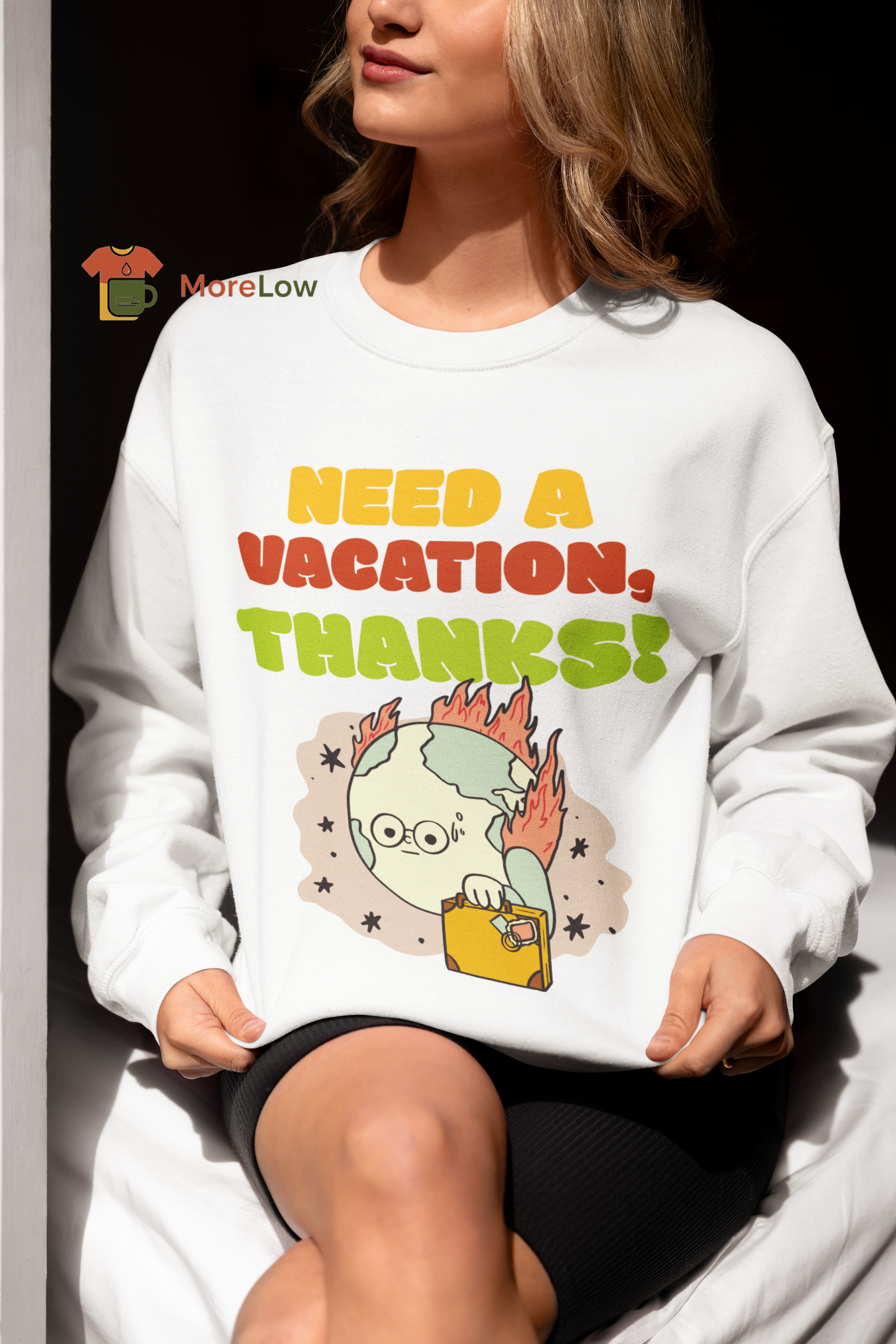 Funny Planet Earth 'Need a Vacation, Thanks!' Sweatshirt & T-Shirt