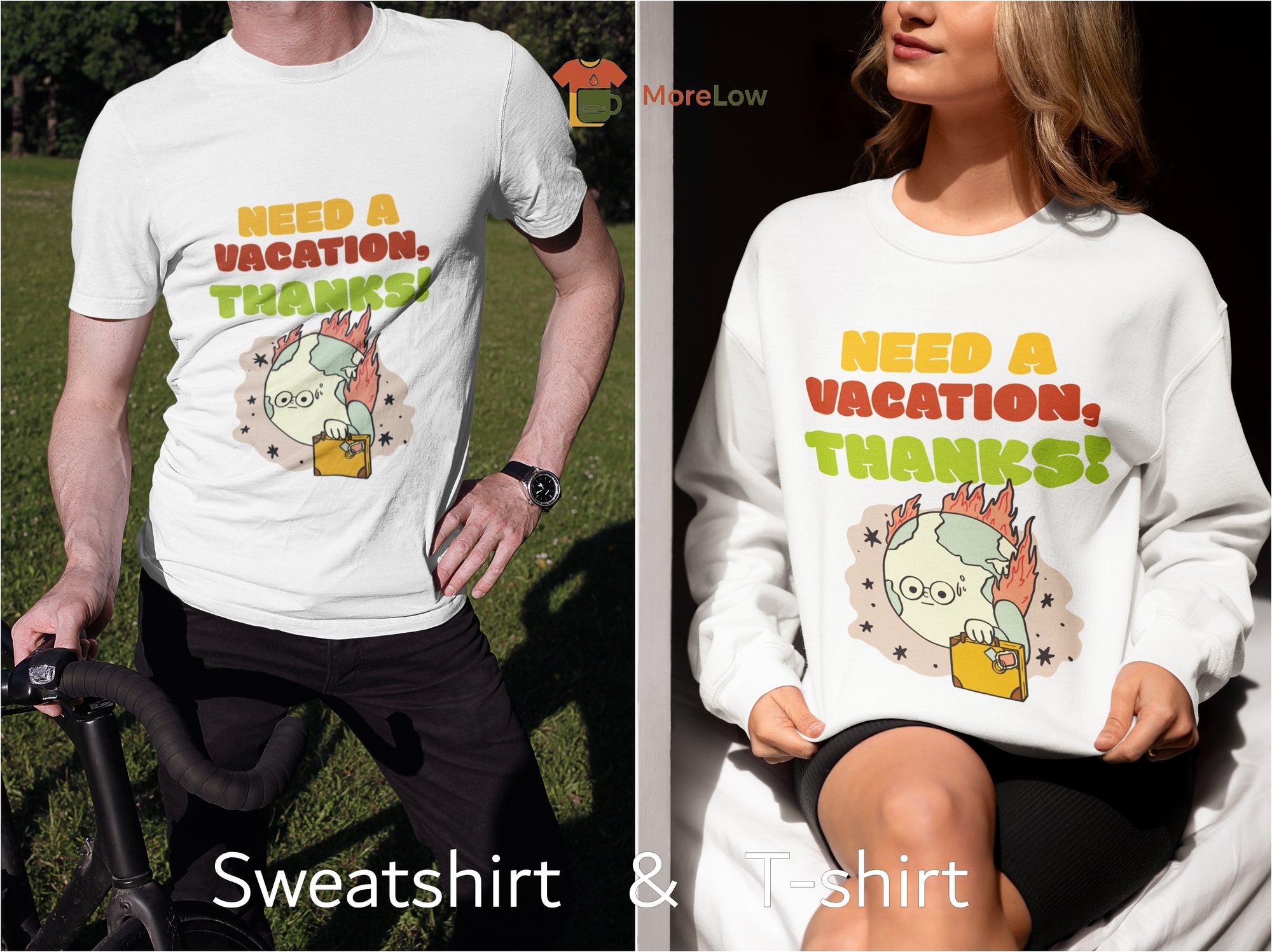 Funny Planet Earth 'Need a Vacation, Thanks!' Sweatshirt & T-Shirt